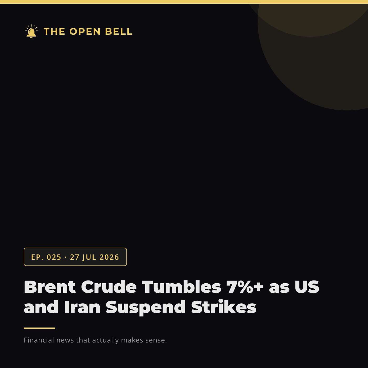 The Open Bell — Ep. 025 — 27 Jul 2026