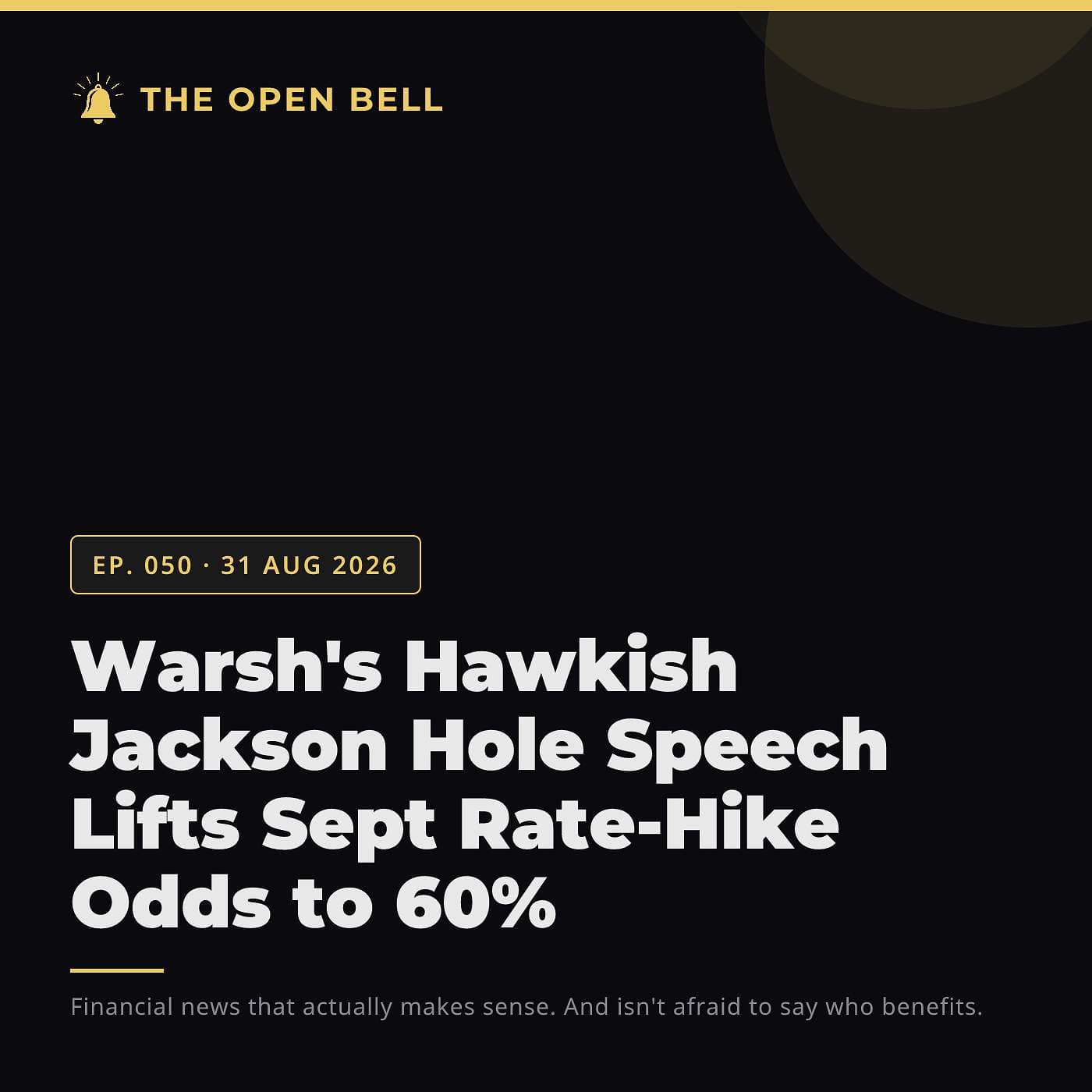 The Open Bell — Ep. 050 — 31 Aug 2026