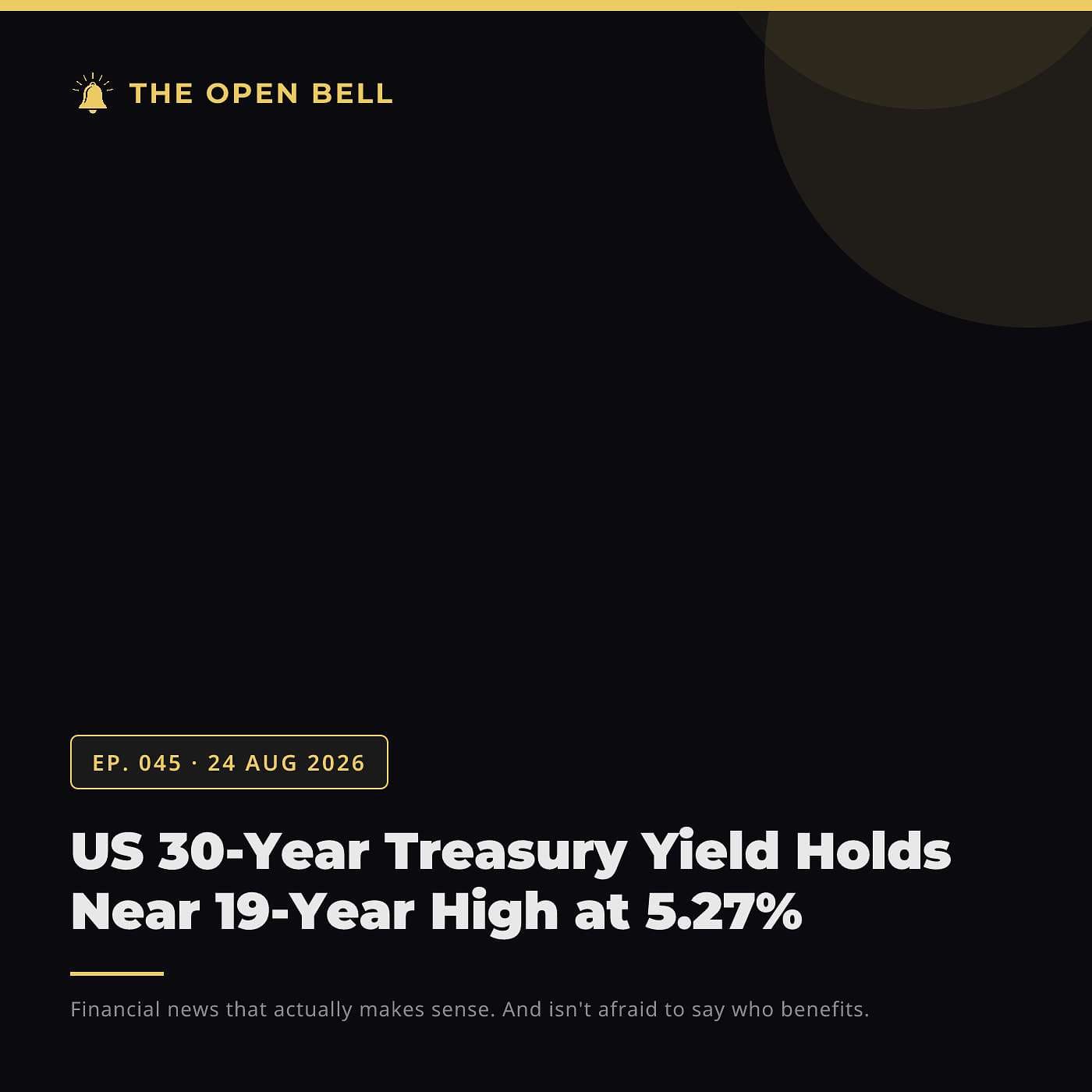 The Open Bell — Ep. 045 — 24 Aug 2026