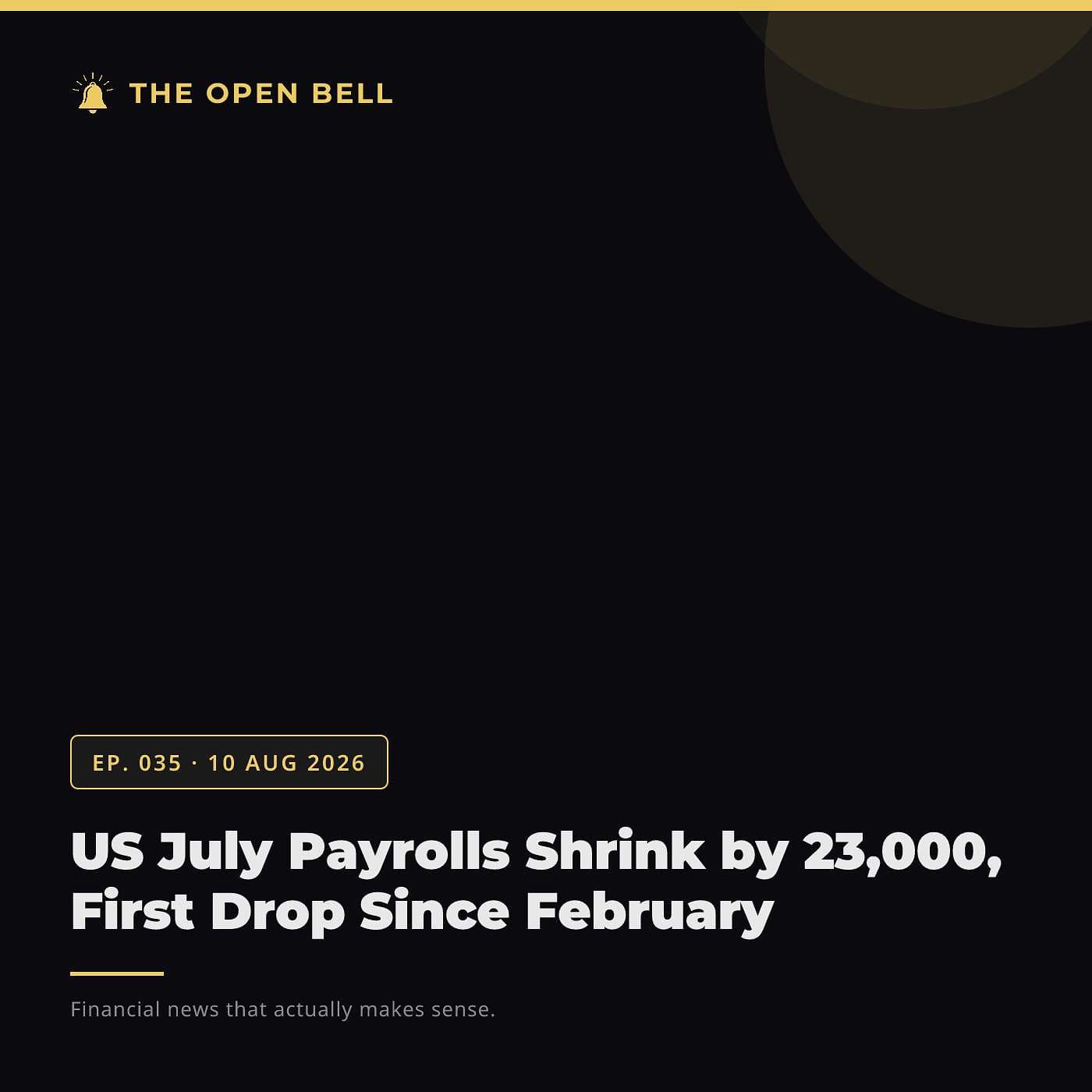The Open Bell — Ep. 035 — 10 Aug 2026