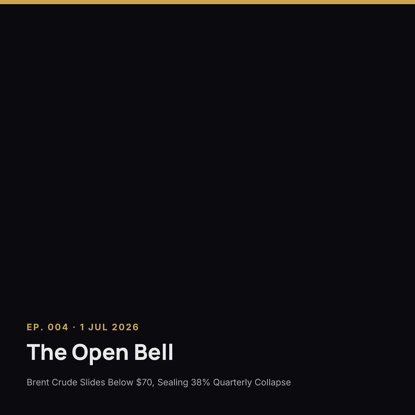 The Open Bell — Ep. 004 — 1 Jul 2026