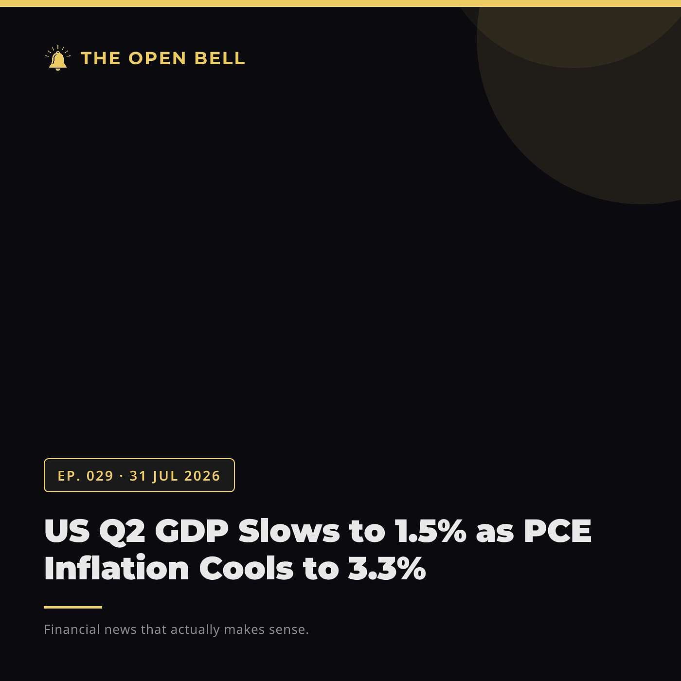 The Open Bell — Ep. 029 — 31 Jul 2026