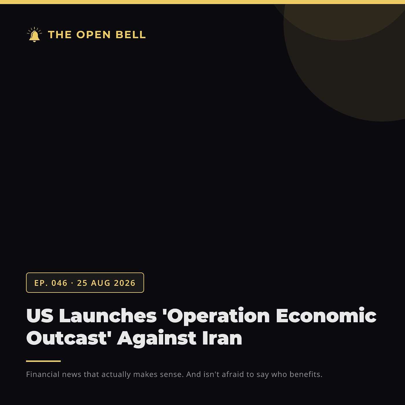 The Open Bell — Ep. 046 — 25 Aug 2026
