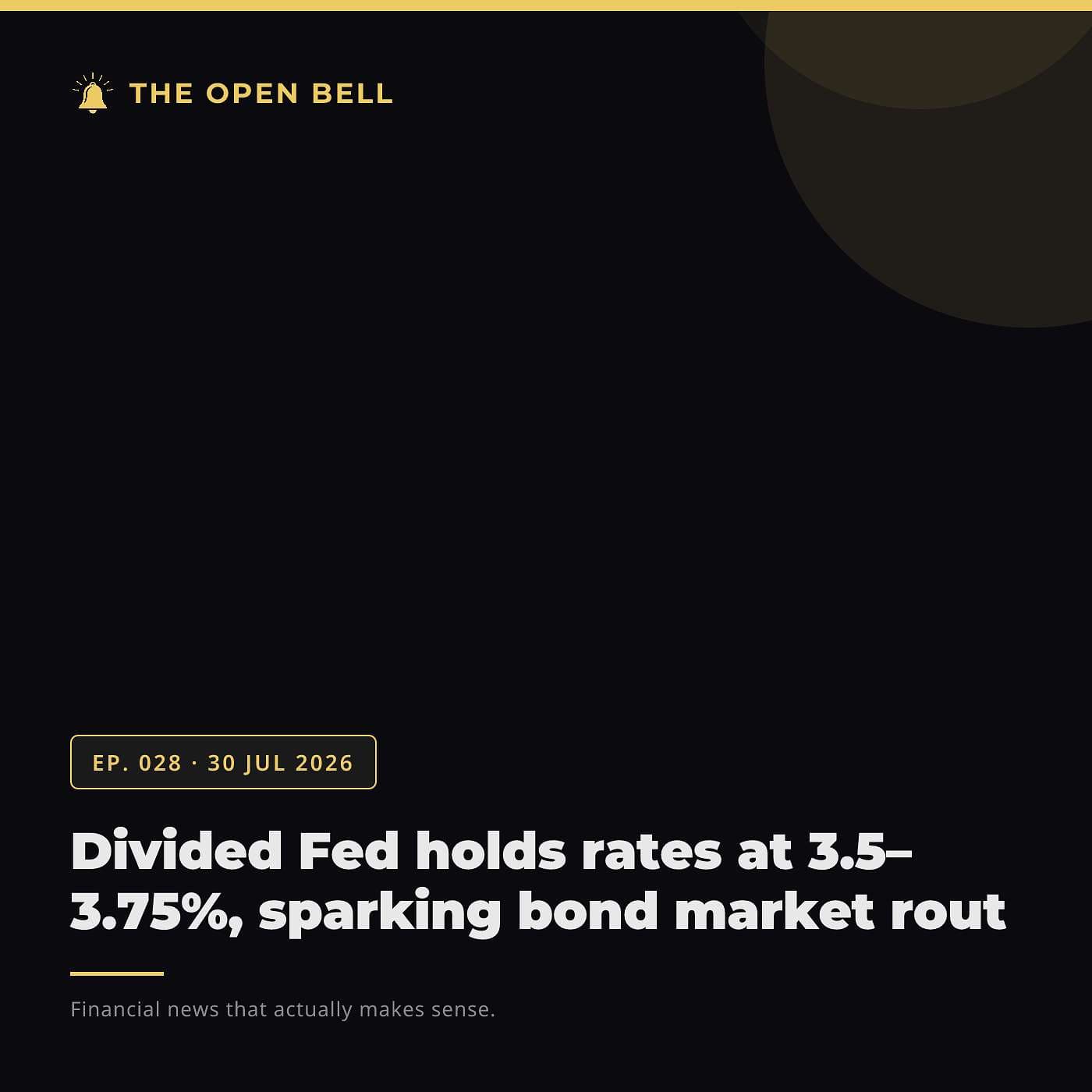 The Open Bell — Ep. 028 — 30 Jul 2026