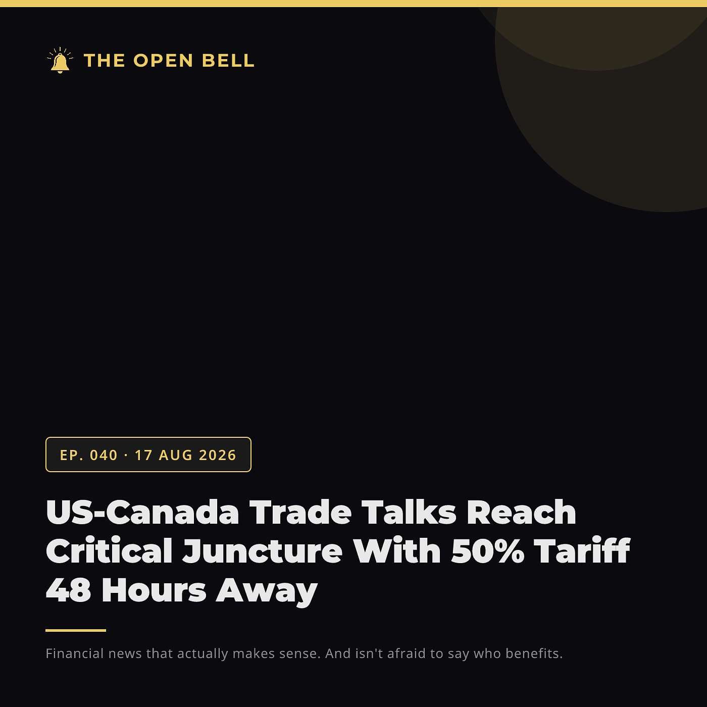 The Open Bell — Ep. 040 — 17 Aug 2026